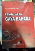 Pengajaran Gaya Bahasa / Henry Guntur Tarigan
