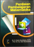 Penilaian Pembelajaran Matematika / Heris Hendriana