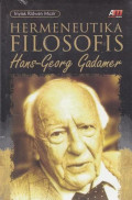 Hermeneutika Filosofis Hans-Georg Gadamer / Inyiak Ridwan Muzir