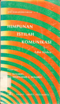 Himpunan Istilah Komunikasi Edisi Kedua / Sunarjo