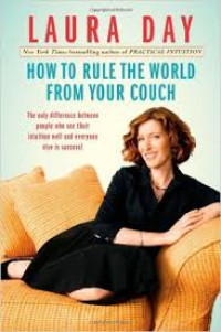 How to Rule The World From Your Couch