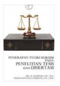 Penerapan Teori Hukum Pada Penelitian Tesis dan Disertasi / Salim HS