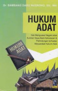 Hukum Adat: Hak Menguasai Negara atas Sumber Daya Alam Kehutanan dan Perlindungan terhadap Masyarakat Hukum Adat / Bambang Daru Nugroho