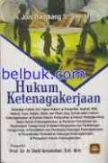 Hukum Ketenagakerjaan / R. Joni Bambang S.