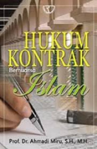 Hukum Kontrak Bernuansa Islam / Ahmadi Miru