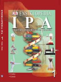 Ensiklopedia IPA: Visual Fisika, Kimia, Biologi dan Matematika [1] / A. Ari Dartoyo