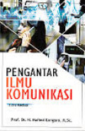 Pengantar Ilmu Komunikasi Edisi Kedua / Hafied Cangara