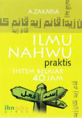 Ilmu Nahwu Praktis : Sistem Belajar 40 Jam / Aceng Zakaria