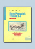 Ilmu Penyakit Ternak I-a ( Mamalia) / Subronto