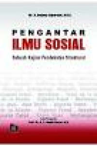 Pengantar Ilmu Sosial: sebuah kajian pendekatan struktural