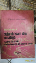 Ilmu Politik Islam III : Sejarah Islam dan Umatnya sampai sekarang(Perkembangannya dari zaman ke zaman) / Zainal Abidin Ahmad