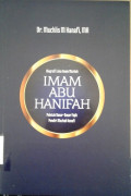 Biografi Lima Imam Mazhab Imam Abu Hanifah: peletak dasar-dasar fiqih pendiri Mazhab Hanafi