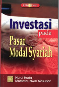 Investasi Pada Pasar Modal Syariah / Nurul Huda