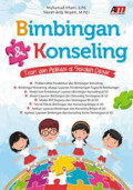 Bimbingan dan Konseling: teori dan aplikasi di Sekolah Dasar