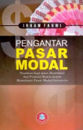 Pengantar Pasar Modal : Panduan bagi para akademisi dan praktisi bisnis dalam memahami pasar modal indonesia / Irham Fahmi