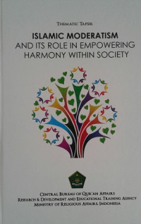 Islamic Moderatism and Its Role in Empowering Harmony Within Society