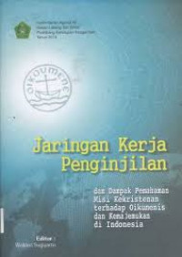 Jaringan Kerja Penginjilan dan Dampak Pemahaman Misi Kekristenan terhadap Oikumenis dan Kemajemukan di Indonesia