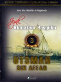 Jejak Khulafaur Rasyidin 3 Utsman bin Affan