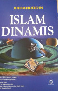 Islam Dinamis / Jirhanuddin