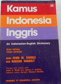 Kamus Indonesia Inggris : An Indonesian- Engglish dictionary Edisi Ketiga / John M. Echols