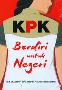 KPK berdiri untuk Negeri  / Arin Swandari