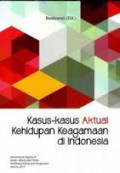 Kasus-kasus Aktual Kehidupan Keagamaan di Indonesia