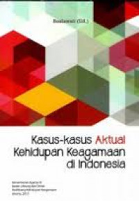 Kasus-kasus Aktual Kehidupan Keagamaan di Indonesia