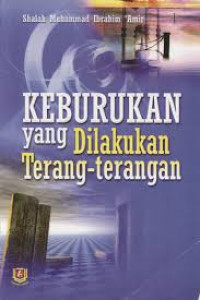 Keburukan yang dilakukan terang-terang / Shalah Muhammad Ibrahim Amir