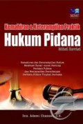 Kemahiran dan keterampilan praktik hukum pidana / Adami Chazawi