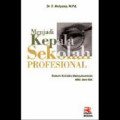 Menjadi Kepala Sekolah Profesional