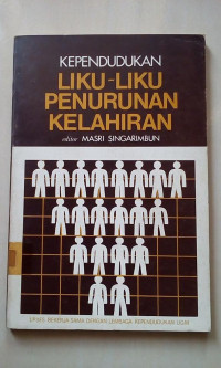 Kependudukan : liku-liku penurunan kelahiran