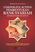 Corporate Action Pembentukan Bank Syariah : Akuisi,konversi dan spin-off