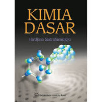 Kimia Dasar / Hadjono Sastrohamidjojo