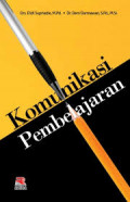 Komunikasi Pembelajaran / Didi Supriadie