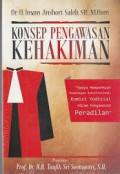 Konsep Pengawasan Kehakiman : Upaya Memperkuat Kewenangan Konstitusional Komisi Yudisial dalam Pengawasan Peradilan / Imam Anshori Saleh