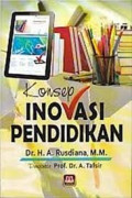 Konsep inovasi pendidikan / A.Rusdiana