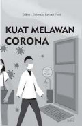 Kuat melawan corona / Abdul Jalil, Jendri Ambarita , Sri Wulan Megawati , Nurmiati