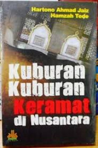 Kuburan-kuburan Keramat di Nusantara
