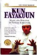 Kun Fayakun : Selalu Ada Harapan di Tengah Kesulitan