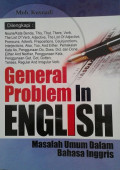General Problem in English: Masalah Umum dalam Bahasa Inggris / Moh. Kusnadi
