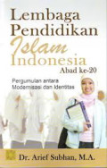 Lembaga Pendidikan Indonesia Abad ke-20: pergumulan antara modernisasi dan identitas