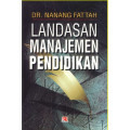 Landasan Manajemen Pendidikan / Nanang Fattah