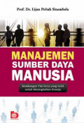 Manajemen Sumber Daya Manusia: membangun Tim Kerja Yang Solid Untuk Meningkatkan Kinerja