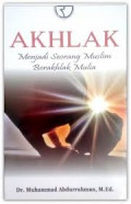 Akhlak Menjadi Seorang Muslim Berakhlak Mulia