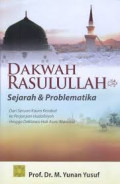 Dakwah Rasulullah: sejarah dan problematika dari seruan kaum kerabat ke Perjanjian Hudaibiyah hingga deklarasi hak asasi manusia