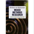 Mendesain dan Melaksanakan Mixed Methods Research / John W. Creswell