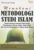 Memahami Metodologi Studi Islam