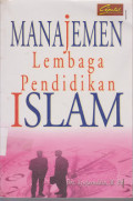 Manajemen Lembaga Pendidikan Islam / Syafaruddin