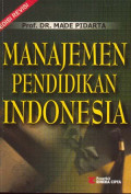 Manajemen Pendidikan Indonesia / Made Pidarta
