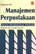 Manajemen Perpustakaan: Suatu Pendekatan Praktik / Sutarno